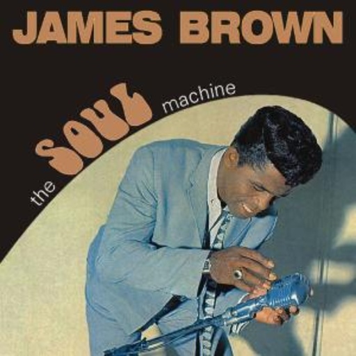 James Brown – The Soul Machine