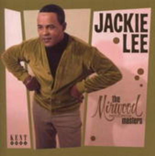Jackie Lee – The Mirwood Records Masters