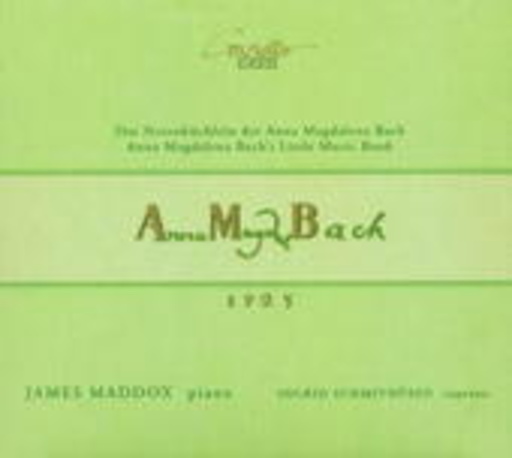 James Maddox/Ingrid Schmithüsen – Anna Magdalena Bach - 1725