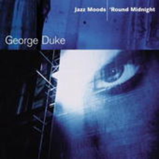 George Duke – Jazz Moods - 'Round Midnight