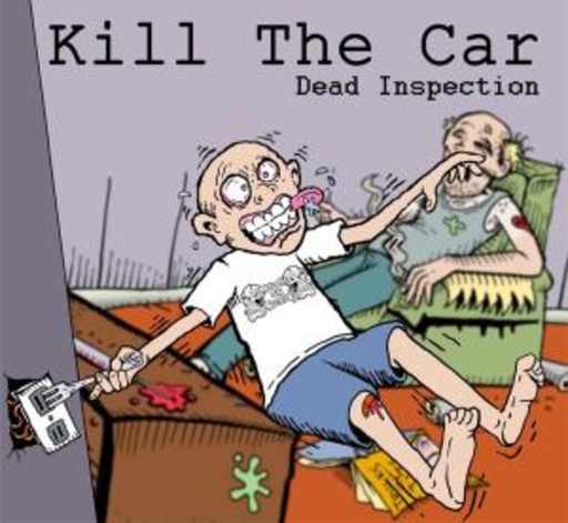 Kill The Car – Dead Inspection