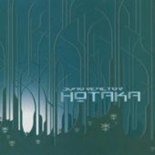 Juno Reactor – Hotaka