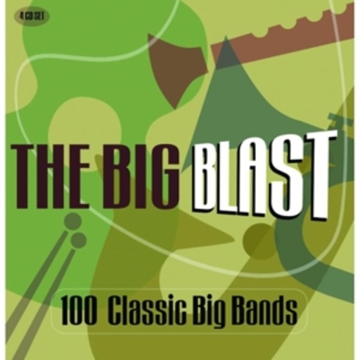 Diverse – The Big Blast - 100 Classic Big Bands