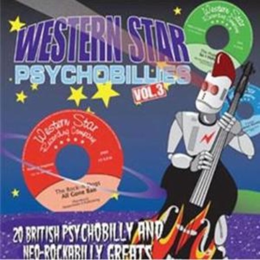 Western Star Psychobillies Vol. 3