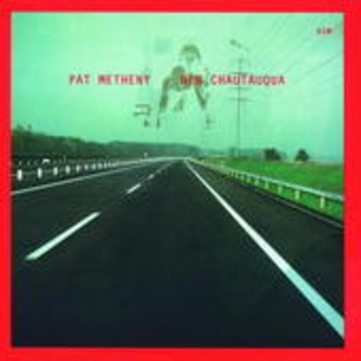 Pat Metheny – New Chautauqua