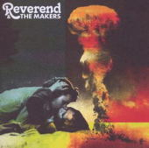 Reverend And The Makers – French Kiss In The Chaos