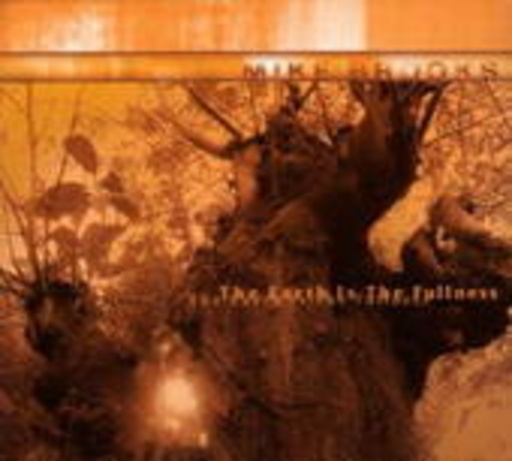 Mike Brooks – The Earth Is The Fullness