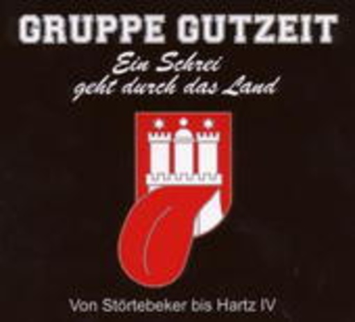 Gruppe Gutzeit – Ein Schrei geht durch das Land
