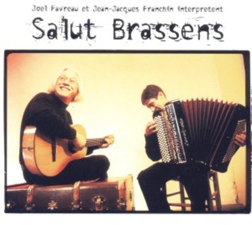 Joel Favreau/Jean-Jacques Franchin – Salut Brassens