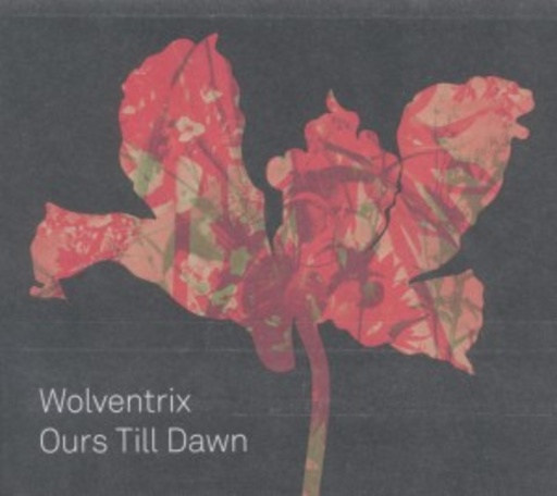 Wolventrix – Ours Till Dawn
