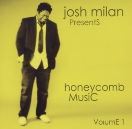 Josh Milan – Honeycomb Music Vol.1