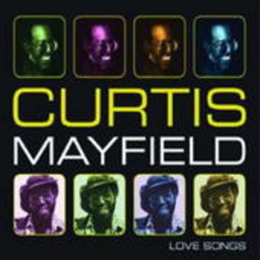 Curtis Mayfield – Love Songs