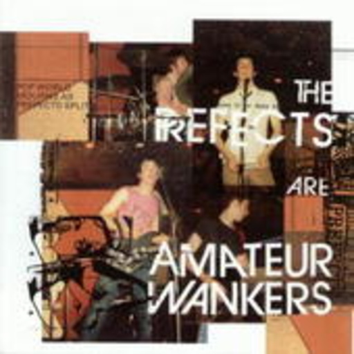The Prefects – Amateur Wankers