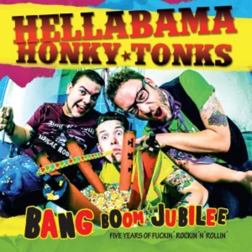 Hellabama Honky Tonks – Bang Boom Jubilee