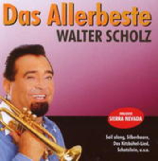 Walter Scholz – Das Allerbeste