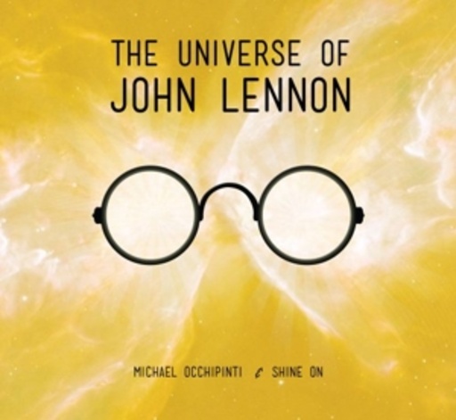 Michael Occhipinti & Shine On – The Universe Of John Lennon