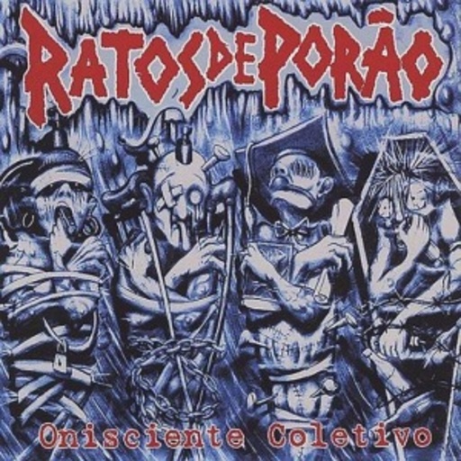 Ratos De Porao – Onisciente Coletivo