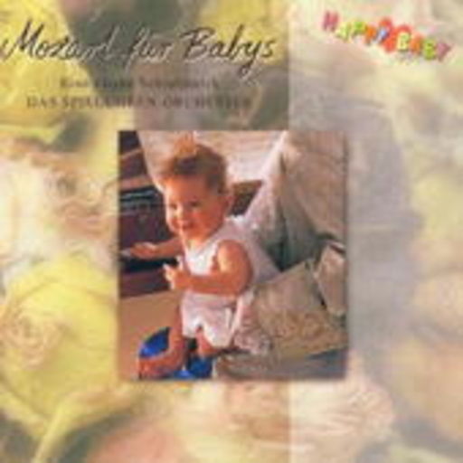 Das Spieluhren-Orchester – Happy Baby - Mozart für Babys - Eine kleine Schlafmusik