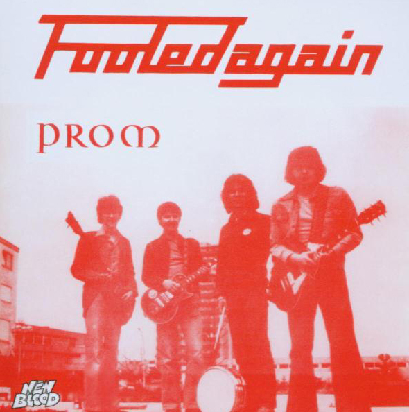 Prom – Fooled Again