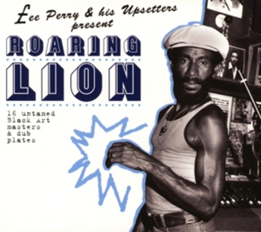 Lee Perry & The Upsetters – Roaring Lion