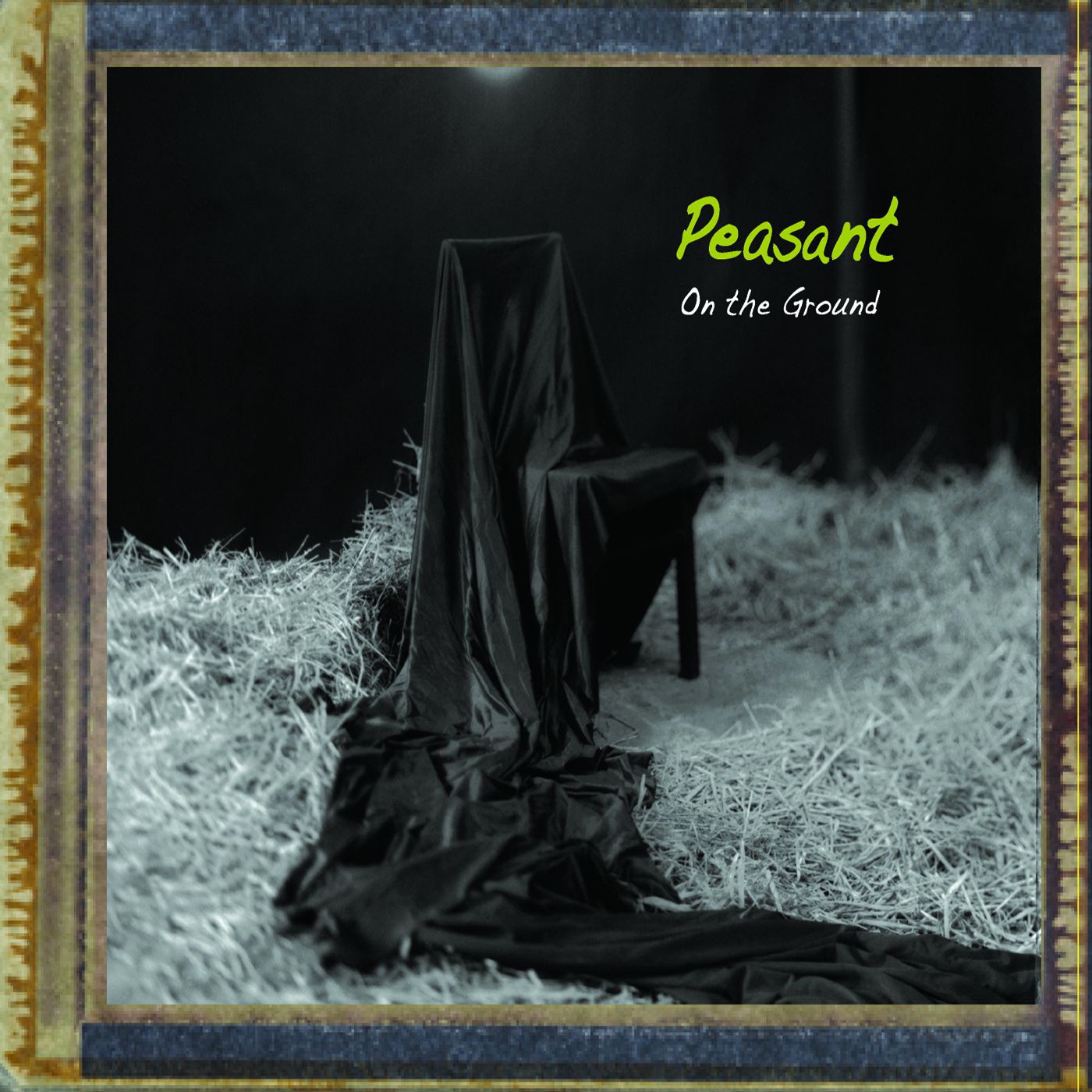 Peasant – On The Ground