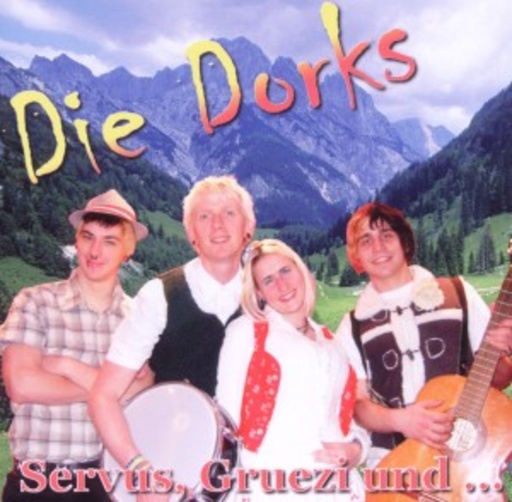 Die Dorks – Servus, Gruezi und K.O.