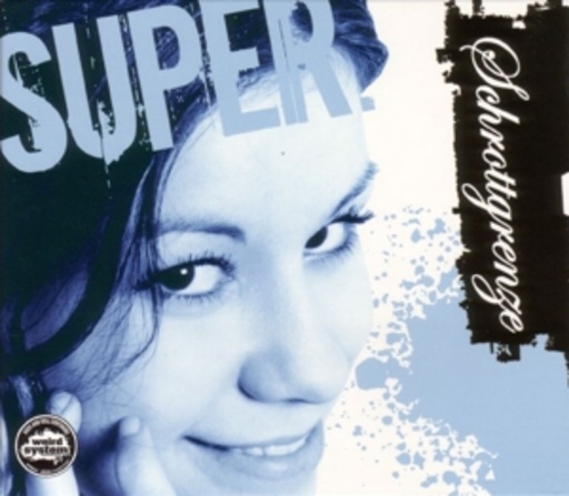 Schrottgrenze – Super