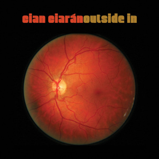 Cian Ciarán – Outside In