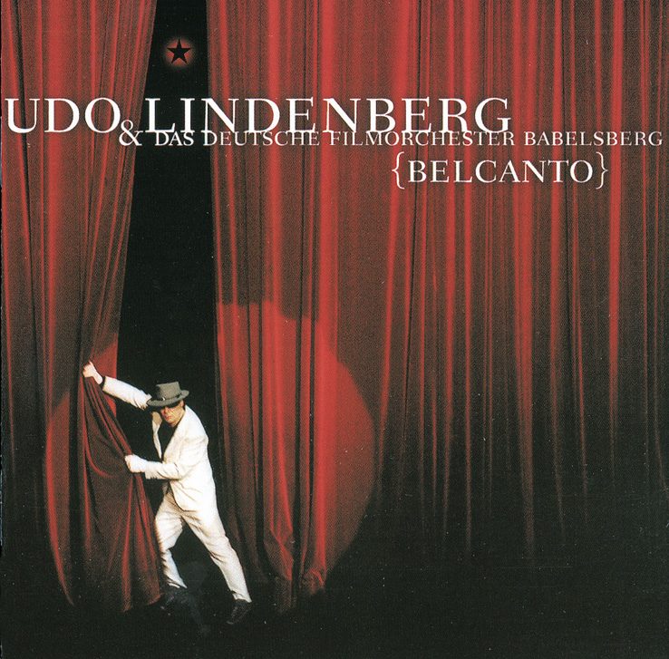 Udo Lindenberg & das deutsche Filmorchester Babelsberg – Belcanto