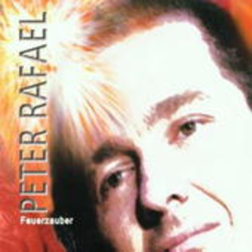 Peter Rafael – Feuerzauber