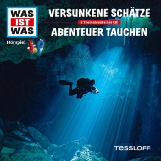 Diverse – Was ist was - Folge 6 - Versunkene Schätze/Abenteuer Tauchen