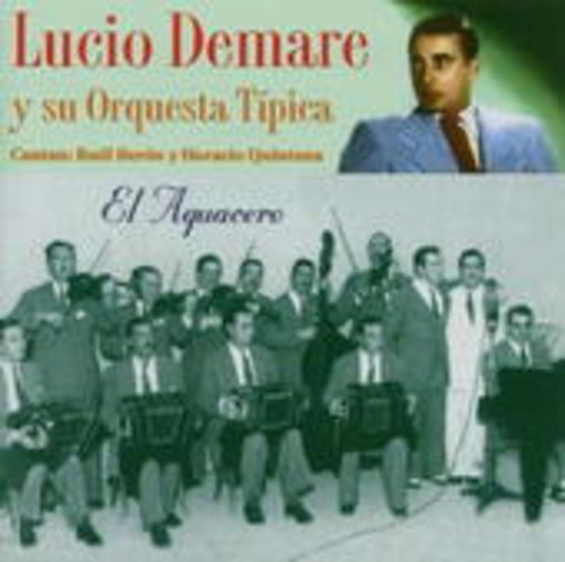 Lucio Demare – El Aguaccro