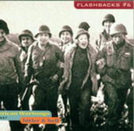 Diverse – Hitler & Hell - American War Songs 1933-1947 (Flashbacks Vol. 6)