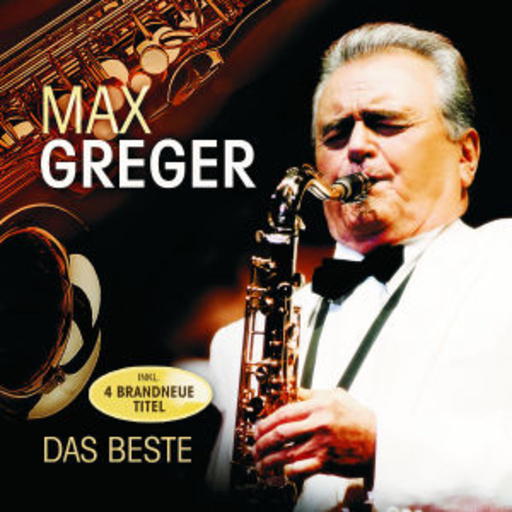Max Greger – Das Beste