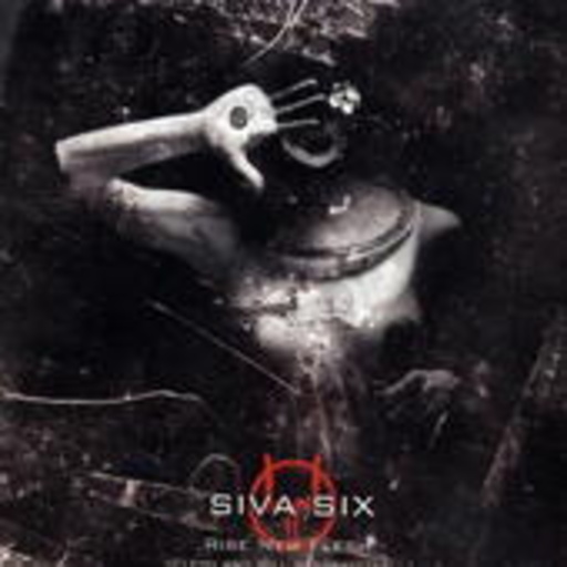 Siva Six – Rise New Flesh (Flesh And Will Resurrect)