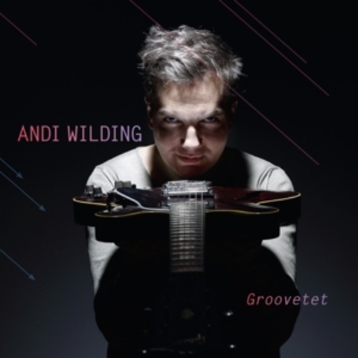 Andi Wilding – Groovetet