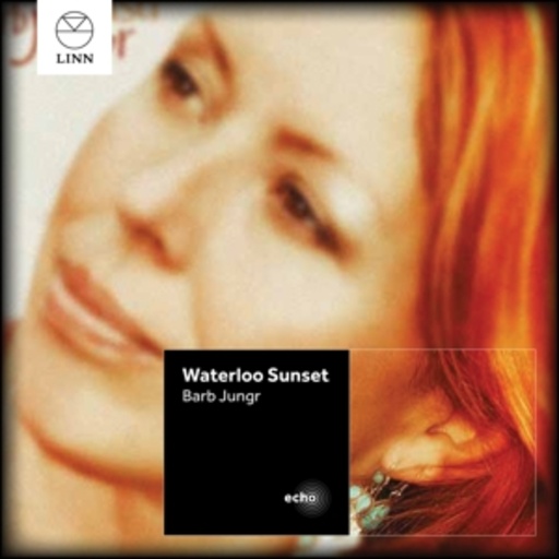Barb Jungr – Waterloo Sunset