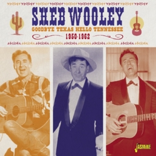 Sheb Wooley – Goodbye Texas, Hello Tennessee