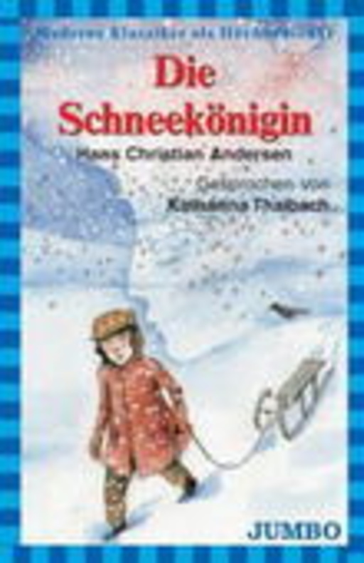 Katharina Thalbach – Die Schneekönigin