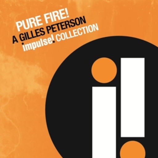 Diverse – Pure Fire: A Gilles Peterson Impulse! Collection