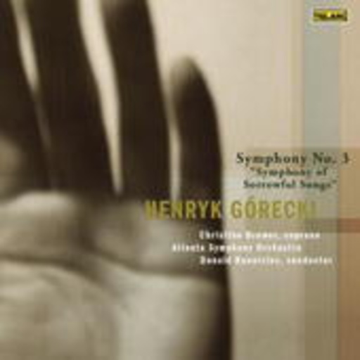 Donald Runnicles & Atlanta Symphony Orchestra – Henryk Mikolaj Gorecki Sinfonie Nr. 3