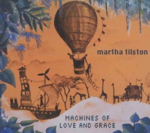 Martha Tilston – Machines Of Love And Grace