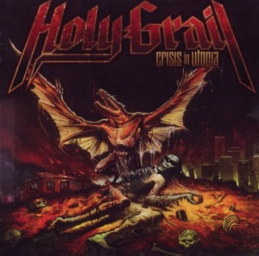 Holy Grail – Crisis In Utopia