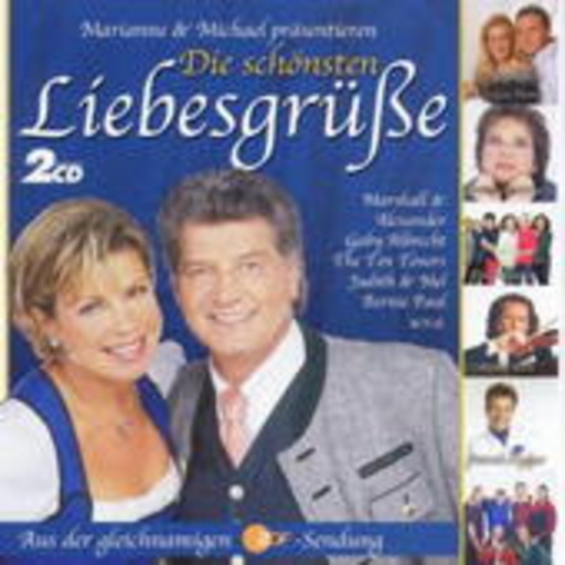 Diverse – Die schönsten Liebesgrüße (Marianne & Michael präsentieren)