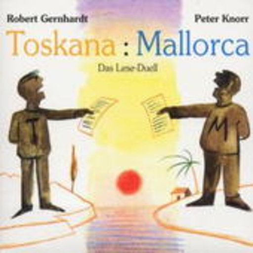 Robert Gernhardt & Peter Knorr – Toskana : Mallorca - Das Lese-Duell