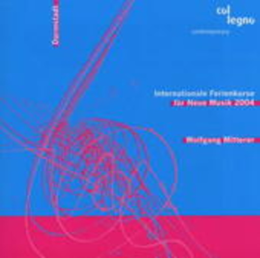 Internationale Ferienkurse für Neue Musik 2004