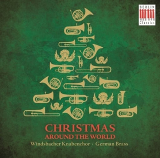 Windsbacher Knabenchor/German Brass – Christmas Around The World