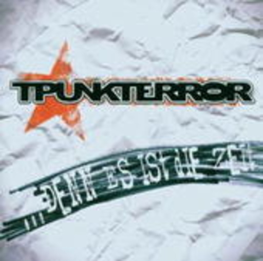 TPunkTerror – Denn es ist Zeit