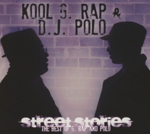 Kool G. Rap & DJ Polo – Street Stories - The Best Of
