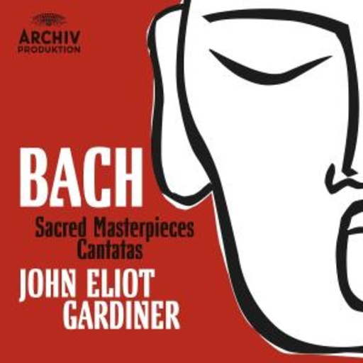 John Eliot Gardiner – Sacred Masterpieces - Cantatas